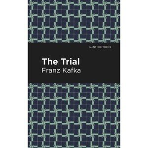 The Trial -- Franz Kafka